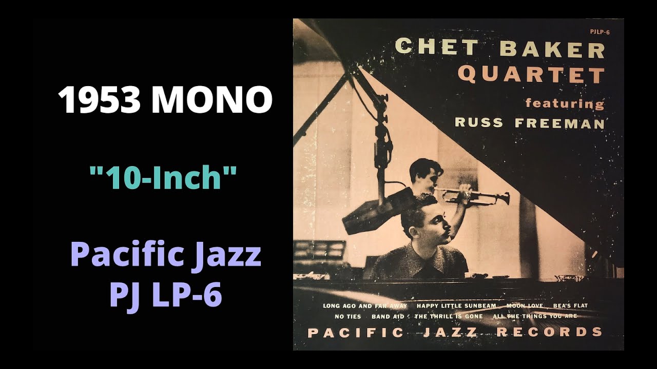 MONO LP] Chet Baker Quartet Featuring Russ Freeman - YouTube