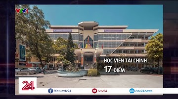 Các trường đại học bắt đầu công bố điểm sàn xét tuyển - Tin Tức VTV24
