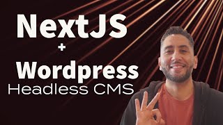 Use Wordpress as a Headless CMS for Next JS