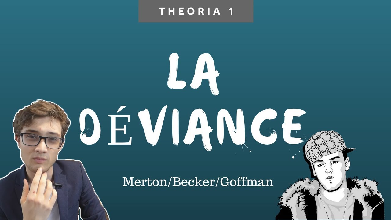 LA DEVIANCE -THEORIA 1