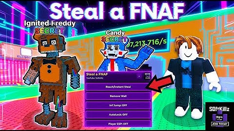 [NEW] Steal a FNAF SCRIPT | INSTANT STEAL, AUTO LOCK