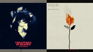 Wrecked In Heaven (Glass Animals x Imagine Dragons Mashup)