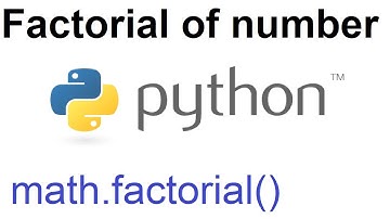 math.factorial() Tutorial Python | Factorial Of Number Python