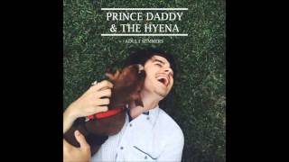 prince daddy & the hyena - i'm a bum chords