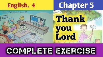 Class 4 English Chapter 5/Thank you Lord/PTB new syllabus 2023/English Class 4 Chapter 5 Exercise