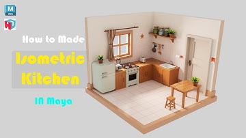 How to Model an Isometric Kitchen Design in Autodesk Maya | Timelapse | Maya Tutoorial.