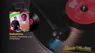 Sabatina - Joseito Martinez y su Orquesta