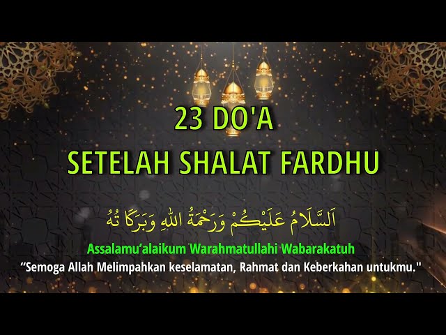 23  DO'A SETELAH SHALAT FARDHU 🤲 Teks Arab, Latin Dan Artinya 🤲 #DOA class=