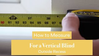 How to Measure for a  Vertical Blind Outside Recess | BlindsbyPost |
