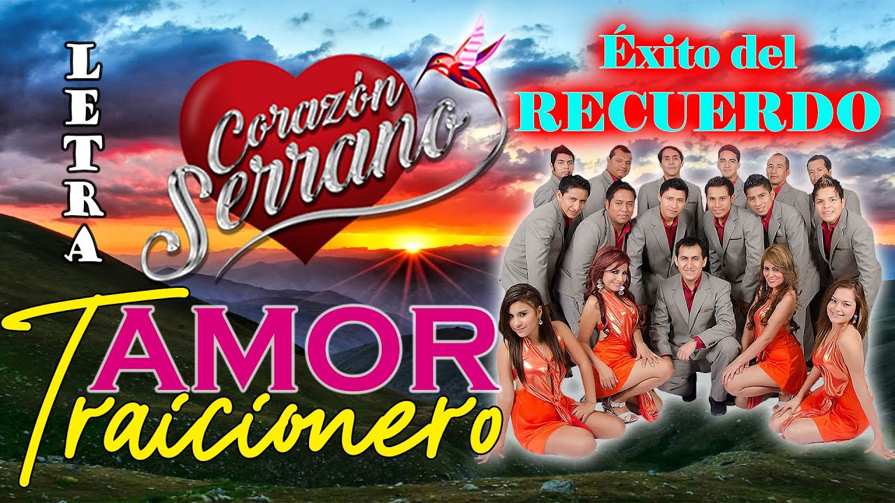 AMOR TRAICIONERO - CORAZÓN SERRANO [ÉXITO DE ORO] CON LETRA