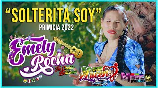 Video-Miniaturansicht von „EMELY ROCHA 2022 - solterita soy LUCEN DE AMOR[OFICIAL 4K] MAGIC STUDIOS Bolivia“