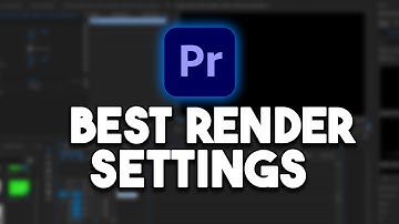 Beste RENDER SETTINGS in Premiere Pro