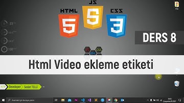 Html Video ekleme etiketi | HTML Kursu Ders 8 [2025]