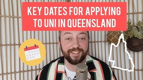 2023 Key dates for applying to Queensland universities via QTAC to start in 2024
