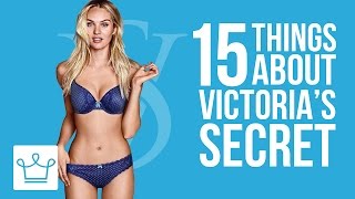 15 Things You Didn't Know About VICTORIA'S SECRET