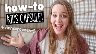 HOW TO CREATE A KIDS CAPSULE WARDROBE! + Huge Announcement!