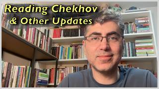 What Ive Been Reading & Chekhov Reading Plan | Updates