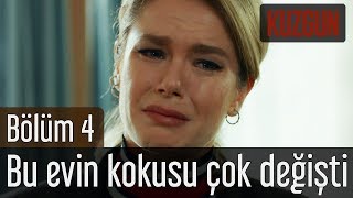 Kuzgun 4. Bölüm - Bu Evin Kokusu Çok Değişti
