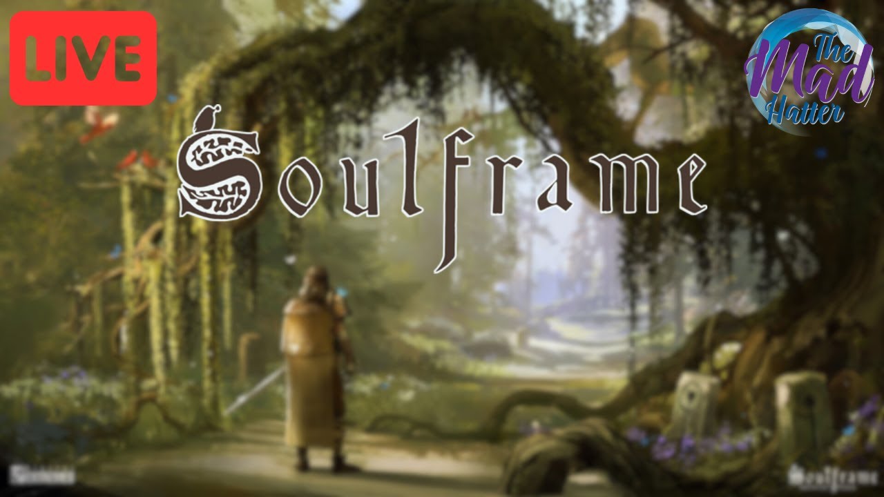 [Live] Soulframe Preludes 10 - My First Impressions
