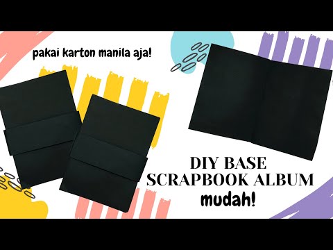 CARA MEMBUAT SCRAPBOOK BASE / DASAR ALBUM SCRAPBOOK MUDAH