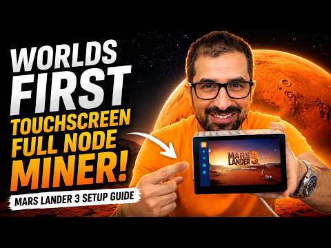 World's First Touchscreen Bitcoin Full Node Miner! | Mars Lander 3 Setup Guide