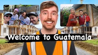 We Built A Town In Guatemala | #mrbeast #viral #trending