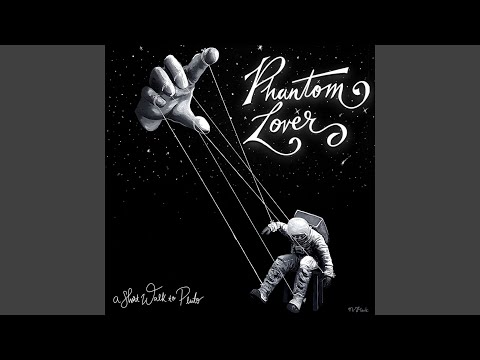 A Short Walk to Pluto - Phantom Lover