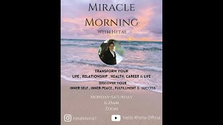 Miracle Morning - Day 1 - Overview about Miracle Morning By Hetal Khona