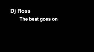 Dj Ross - The beat goes on Resimi