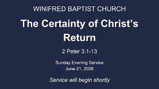 The Certainty of Christ's Return — 2 Peter 3:1-13 | June 21, 2026