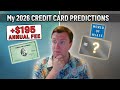 My 2026 Credit Card Predictions