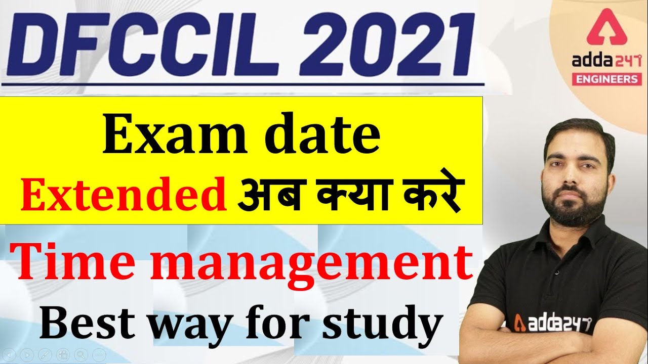 DFCCIL 2021 | Exam date extended | Now what to do | Time management