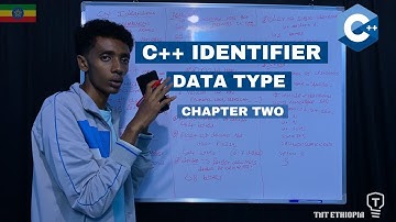 C++ Identifier And Data Type | C++ Chapter Two | C++ በአማርኛ