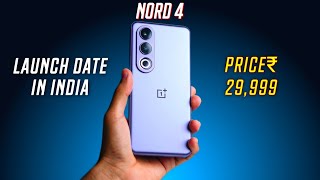 OnePlus Nord 4 Launch Date in India & Price | OnePlus Nord 4 Unboxing 🔥🔥🔥
