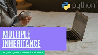Python Tutorial for Beginners Full Course 18  Multiple Inheritance in Python 3 Programming