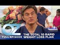 Dr oz  s6  ep 80  the total 10 rapid weight loss plan part 1  full episode