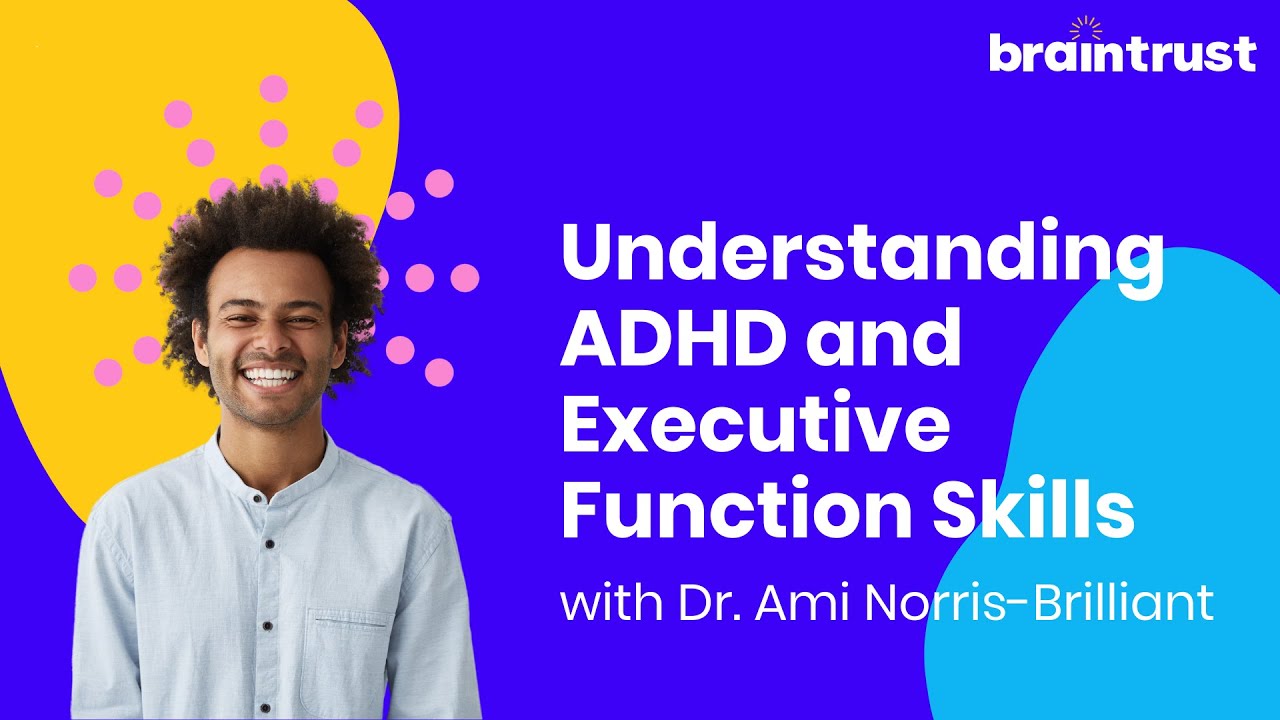 Understanding ADHD and Executive Function Skills