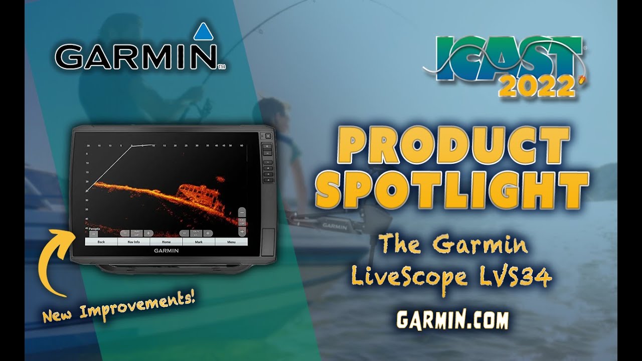 Product Spotlight: The New Garmin LiveScope LVS34 