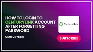 How to Login to CenturyLink Account After Forgetting Password
