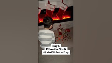 Day 6 Elf on the Shelf & Saint Nicholas Day 🎅