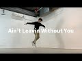 【1日1曲】【Freestyle Dance】Ain’t Leavin Without You : Jaheim