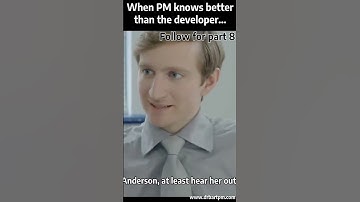 When the Product Manager Knows Better than the Developer... Part 7  #agile #productmanager