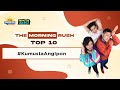 Tmr top 10 kumustaangipon  the morning rush  rx931