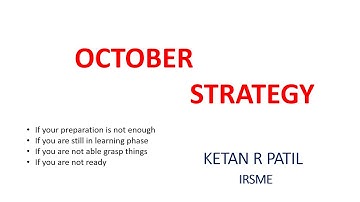 October strategy By Ketan R Patil