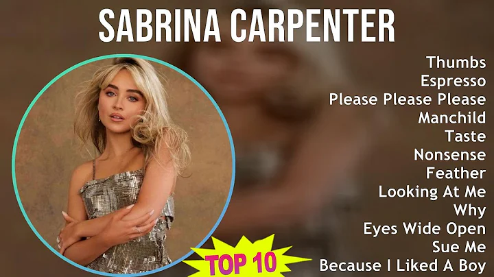 Sabrina Carpenter 2025 MIX Greatest Hits - Thumbs, Espresso, Please Please Please, Manchild