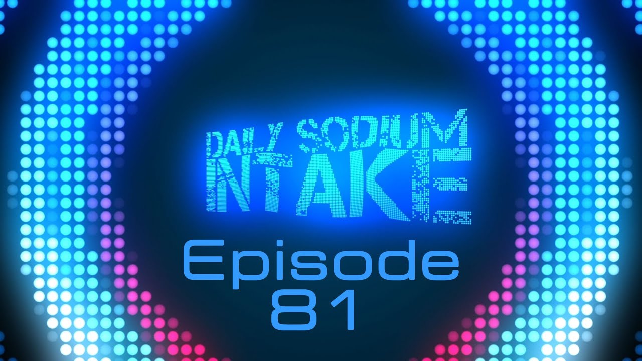gaming logo Daily Sodium Intake, Ep. 81