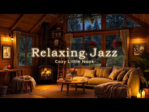 Jazz Relaxing Music, Cozy Fireplace & Rain Sounds for Stress Relief | Peaceful Rainy Cabin Ambience