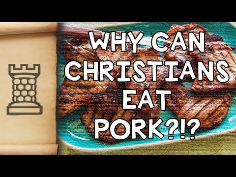 Why Can Christians Eat Pork?