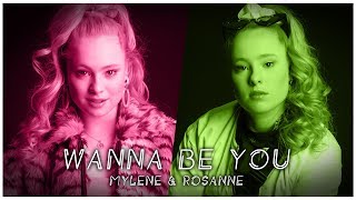 Wanna Be You - Mylène &amp; Rosanne (Official video)