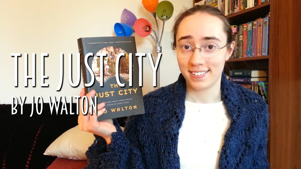 The Just City by Jo Walton | Review 